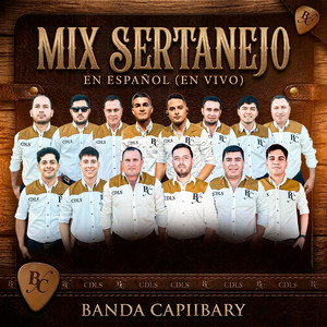 Banda Capiibary - Mix Sertanejo (En vivo)