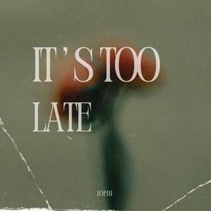 Its Too Late - Radio Edit by Jopin