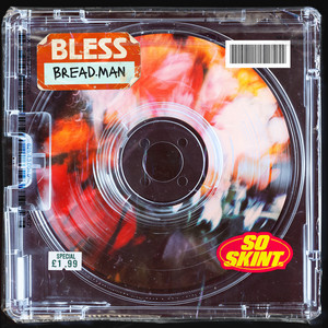 Bless by Bread.Man