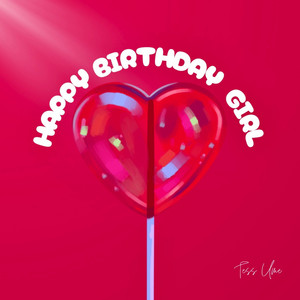 Happy Birthday Girl by Tess Ume