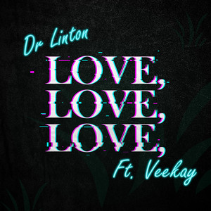 Love, Love, Love by Dr Linton, Veekay