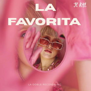 La favorita <3 by JC KAL
