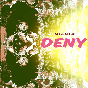 Deny by Nosa Noski
