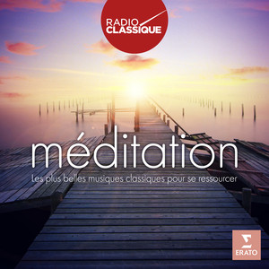 Méditation - Radio Classique album