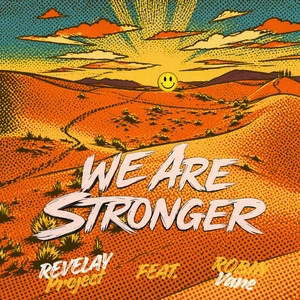 We are stronger - Radio Edit by Revelay Project