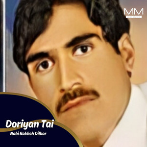 Nabi Bakhsh Dilbar - Doro Chai Goazi