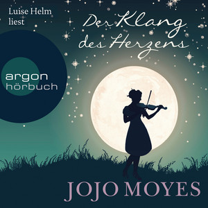 Der Klang des Herzens (Gekürzte Lesung)