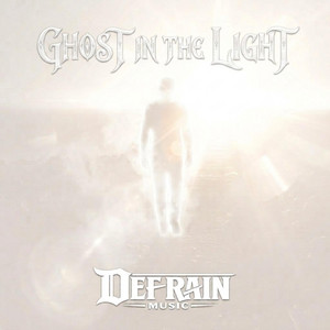 Ghost in the Light by Ron DeFrain