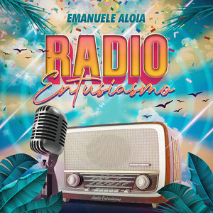 RADIO ENTUSIASMO by Emanuele Aloia