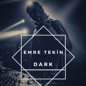 Dark by Emre Tekin