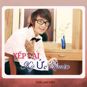 Xếp Lại Ký Ức (Remix)