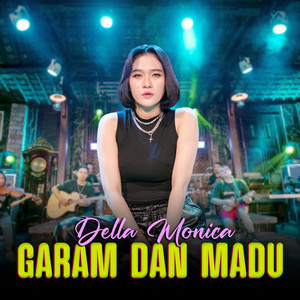 DELLA MONICA - Garam Dan Madu