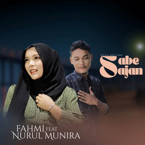 SABE SAJAN by Nurul Munira, FAHMI