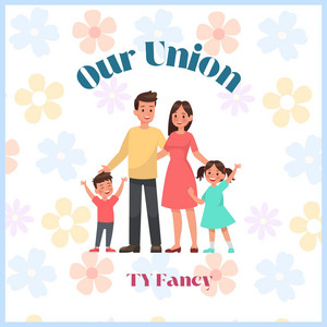 Our Union by Ty fancy