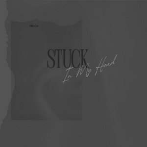 Stuck In My Head by Xrich