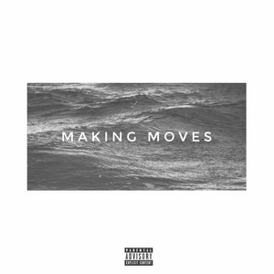 Making Moves by Ander Mac, MP BABY