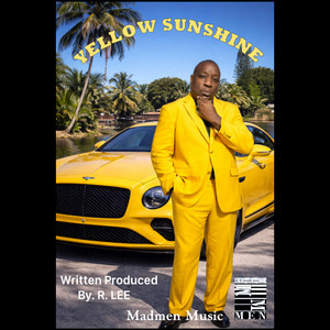 YELLOW SUNSHINE by Madmen Music