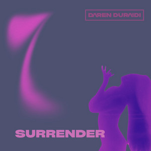 Surrender by Daren Duraidi