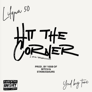 Hit the corner by Lilqua 50, Big tone