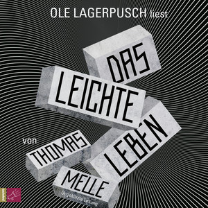 Das leichte Leben (Ungekürzt)