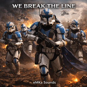 We Break the Line by eMKa Sounds