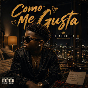 Como Me Gusta by Tu negrito