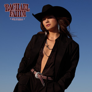 Rachael Fahim — Our Funeral (2026)