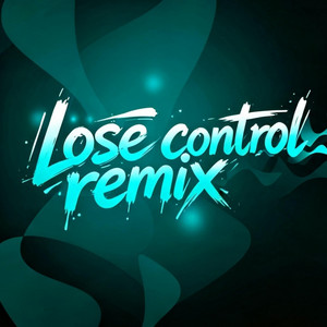 LOSE CONTROL by MASTERZ, Gilkzy