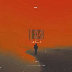 TURKISH (Slowed)