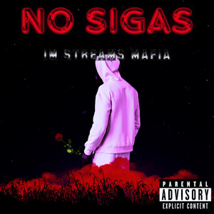 NO SIGAS by 1M STREAMS MAFIA