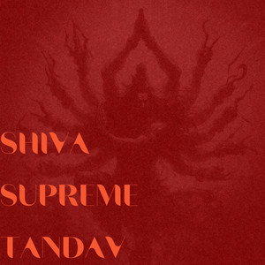 Shiva Supreme Tandav (Live) - Single by Kamz Inkzone | Spotify