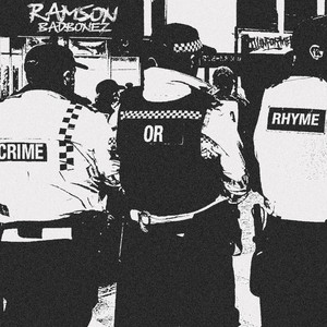 Crime or Rhyme by Ramson Badbonez, Illinformed, Jazz T