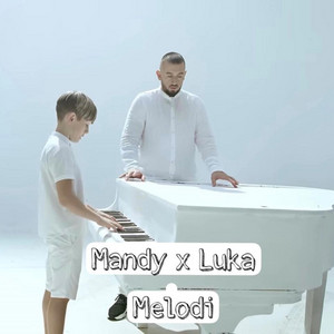 Mandy & Luka - Melodi