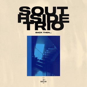 Back then... by Southside Trio