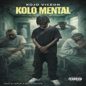 Kojo ViceOn - KOLO MENTAL