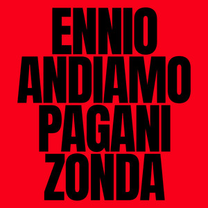 ANDIAMO #9 / PAGANI ZONDA by ENNIO, Vadek, Nugg
