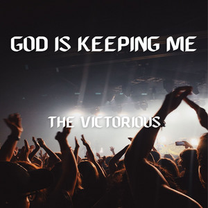The Victorious - God Is Keeping Me (Cover)
