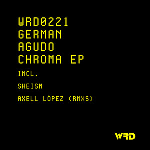 Chroma - Axell López Remix by German Agudo, Axell López