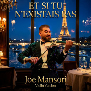 Joe mansori - Et si tu n'existais pas