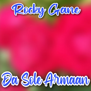 Rocky Gane - Da Sole Pa Armaan