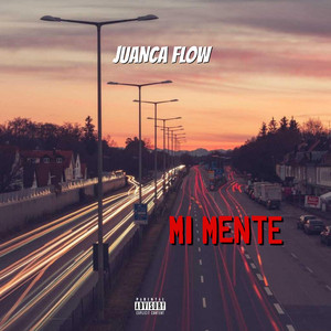MI MENTE by JUANCA FLOW
