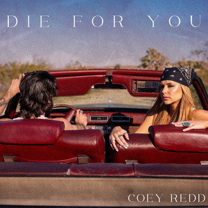 Die for You by Coey Redd