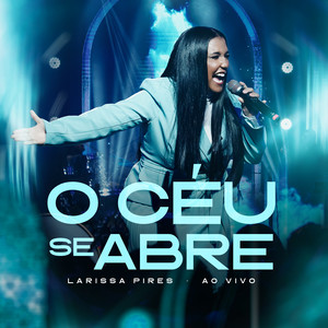 O Céu Se Abre (Ao Vivo)