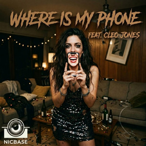 Where Is My Phone by NICBASE, Cleo Jones