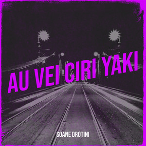 Soane Drotini - Au Vei Ciri Yaki