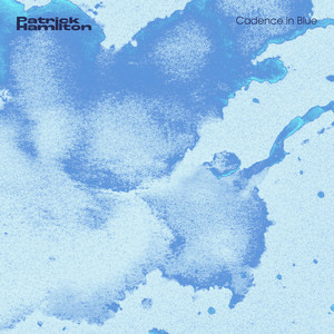Cadence in Blue by Patrick Hamilton