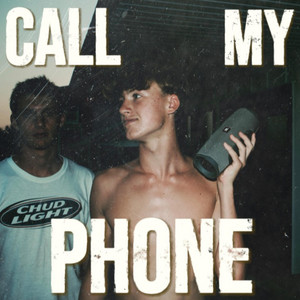 CALL MY PHONE by That Kid Hendo