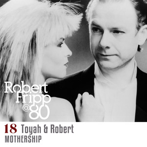 Mothership (Commentary) by Robert Fripp, David Singleton