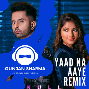 Gunjan Sharma - Yaad Na Aaye (BANG ON VERSION)