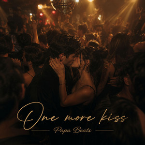 One More Kiss by Papa Beats